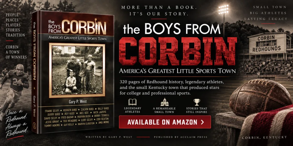 The Boys From Corbin: America’s Greatest Little Sports Town