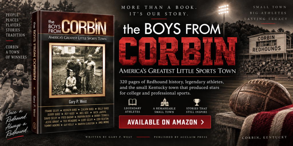 The Boys From Corbin: America’s Greatest Little Sports Town